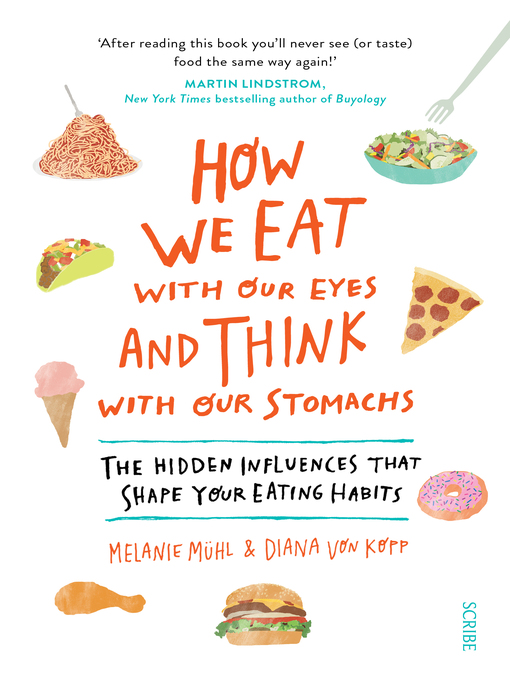 Title details for How We Eat with Our Eyes and Think with Our Stomachs by Melanie Mühl - Available